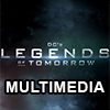 DC's Legends of Tomorrow Multimedia
